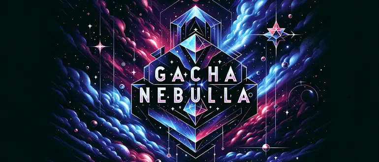 Gacha Nebula